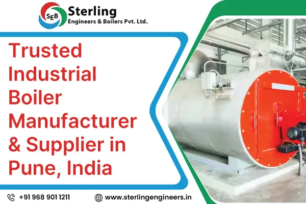 Trusted Industrial Boiler Manufacturer & Supplier in Pune, India