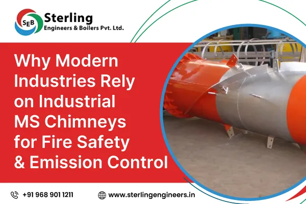 Why Modern Industries Rely on Industrial MS Chimneys for Fire Safety & Emission Control